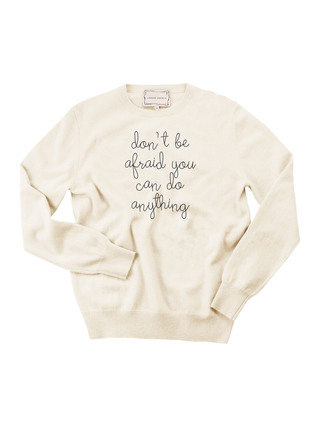 "don't be afraid you can do anything" Women's Crewneck Cashmere Core LINGUA FRANCA NYC Cream XS
