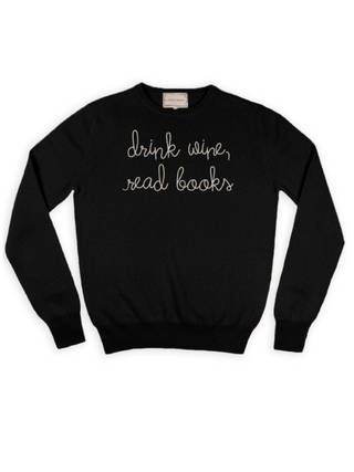 "drink wine, read books" Crewneck Sweater Lingua Franca NYC Black XS 