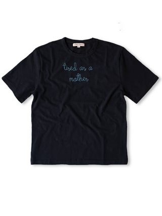 "tired as a mother" T-Shirt  Lingua Franca Black XS 