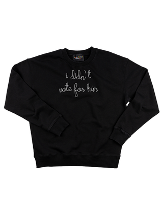 "i didn't vote for him" Sweatshirt Sweatshirt LINGUA FRANCA NYC Black XS