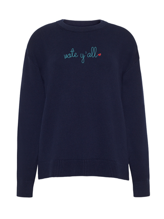 "vote y'all"  Maxine Sweater