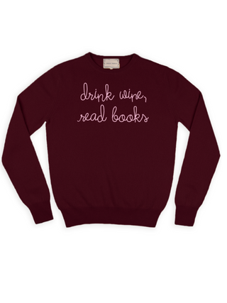 "drink wine, read books" Crewneck Sweater Lingua Franca NYC Maroon XS 