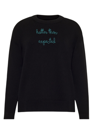“hotter than expected” Maxine Sweater