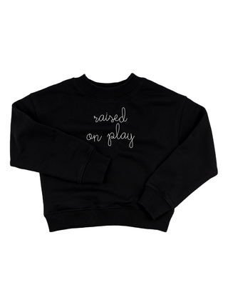 "raised on play" Kids' Sweatshirt