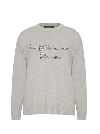 "lisa f%$&ing rinna hates nukes"  Maxine Sweater