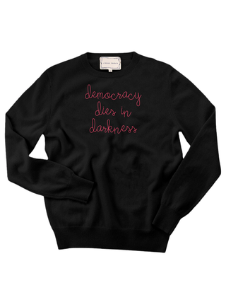 "democracy dies in darkness" Women's Crewneck Cashmere Core LINGUA FRANCA NYC