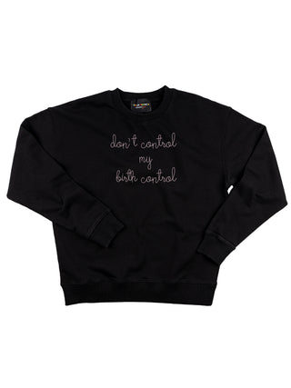 "don't control my birth control" Women's Sweatshirt Sweatshirt Dubow Black XS 