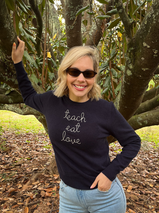"teach eat love" Women's Crewneck Cashmere Core LINGUA FRANCA NYC