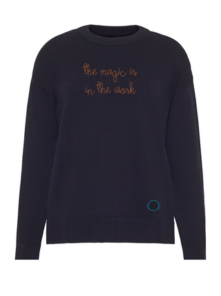 "the magic is in the work" Maxine Sweater