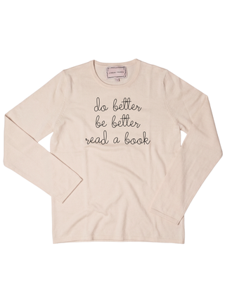 "do better, be better, read a book" Mara Crewneck Cotton Silk Core LINGUA FRANCA NYC Sunkissed XS