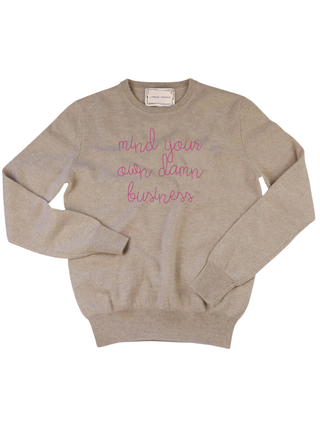 "mind your own damn business" Crewneck Sweater LINGUA FRANCA NYC Oatmeal XS 