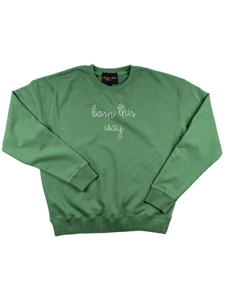 "born this way" Women's Sweatshirt Sweatshirt Dubow XS Vintage Green 