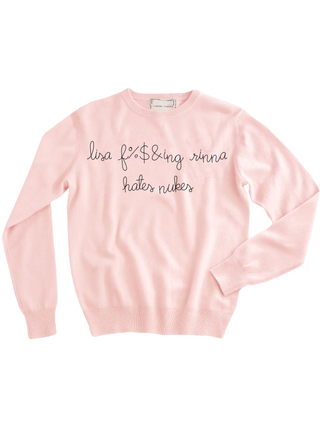 "lisa f%$&ing rinna hates nukes" Women's Crewneck