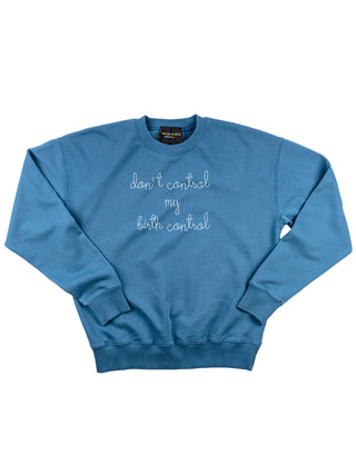 "don't control my birth control" Women's Sweatshirt Sweatshirt Dubow Vintage Blue XS 