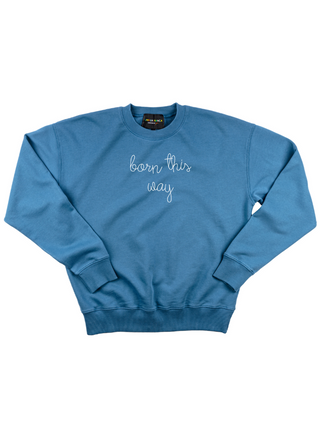 "born this way" Women's Sweatshirt Sweatshirt Dubow XS Vintage Blue 