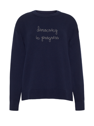 "democracy in progress" Maxine Sweater
