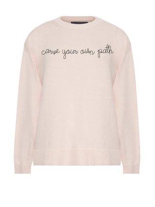 “carve your own path” Maxine Sweater