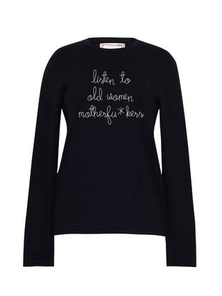 "listen to old women, motherfu*kers" Mara Crewneck
