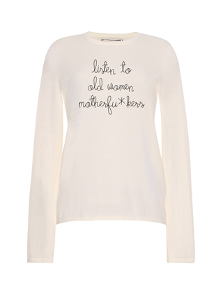 "listen to old women, motherfu*kers" Mara Crewneck