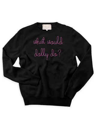 "what would dolly do?" Women's Crewneck