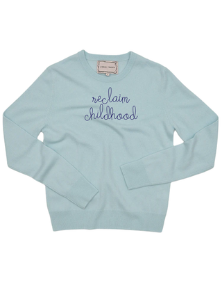 "reclaim childhood" Women's Crewneck