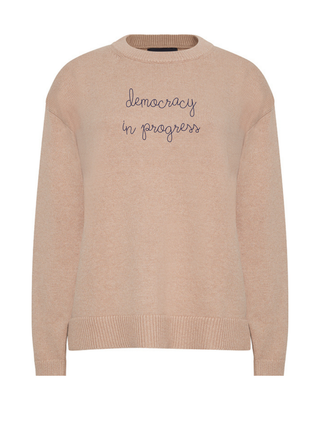 "democracy in progress" Maxine Sweater