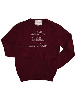 "do better be better read a book" Women's Crewneck Cashmere Core LINGUA FRANCA NYC