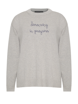 "democracy in progress" Maxine Sweater