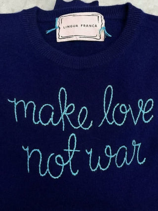 "make love not war" Women's Crewneck Cashmere Core LINGUA FRANCA NYC