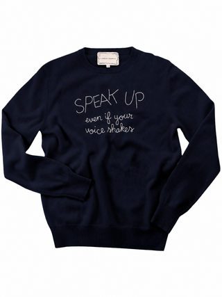 "speak up even if your voice shakes" Women's Crewneck