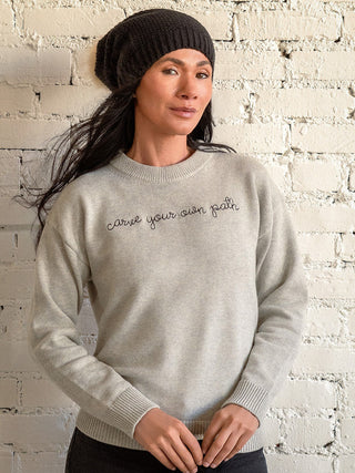 “carve your own path” Maxine Sweater