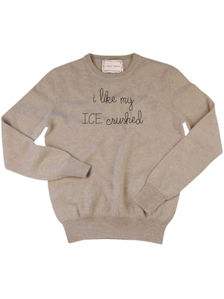 "i like my ICE crushed" Women's Crewneck Cashmere Core LINGUA FRANCA NYC Oatmeal XS