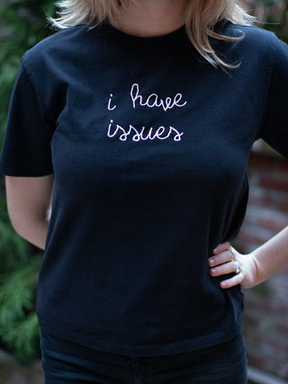"i have issues" T-Shirt  Lingua Franca NYC   