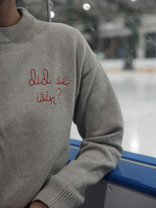 "did we win" Maxine Sweater