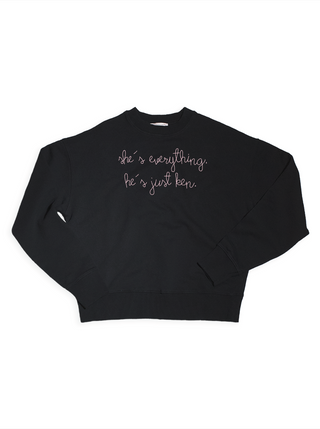 "she's everything. he's just ken." Sweatshirt  Lingua Franca NYC Black XS 