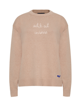 "watch out universe"  Maxine Sweater