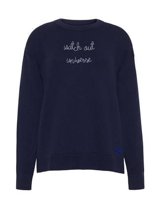 "watch out universe"  Maxine Sweater