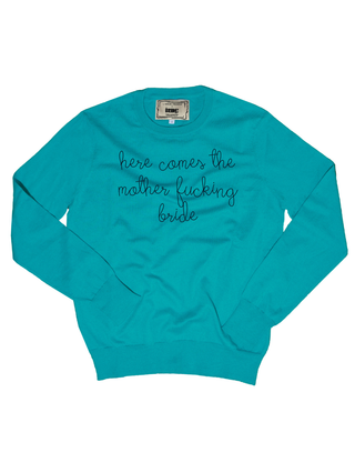 "here comes the mother fucking bride" Cotton Silk Crewneck 307 Other LINGUA FRANCA NYC Teal XS