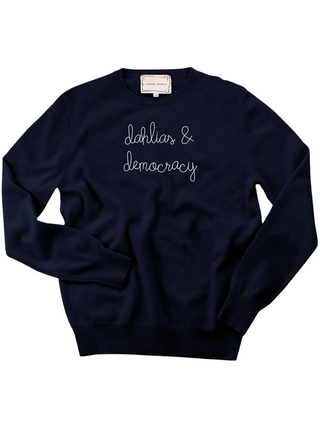 "dahlias & democracy" Women's Crewneck