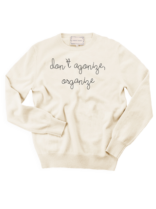 "don't agonize, organize" Crewneck Sweater Donation10p Cream XS 