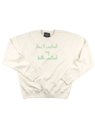 "don't control my birth control" Women's Sweatshirt Sweatshirt Dubow Cream XS 