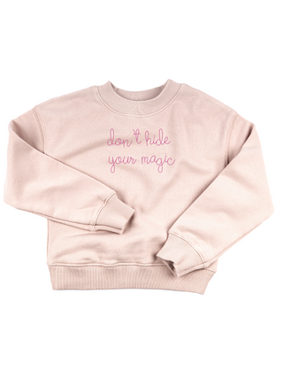 "don't hide your magic" Kids' Sweatshirt Sweatshirt Ecovest Light Pink 2T 