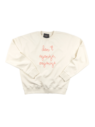 "don't agonize, organize" Women's Sweatshirt Sweatshirt Ecovest Cream XS 