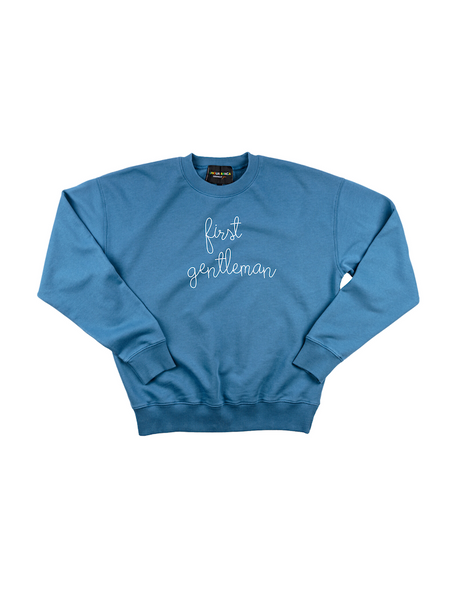 Embroidered first gentleman Men s Sweatshirt 100 Organic Cotton Lingua Franca NYC