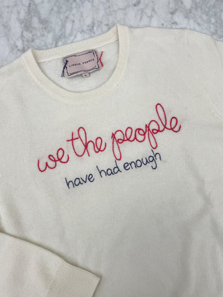 "we the people have had enough" Women's Crewneck Cashmere Core LINGUA FRANCA NYC