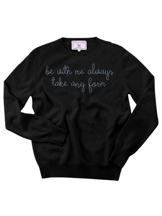 "be with me always take any form" Women's Crewneck Cashmere Core LINGUA FRANCA NYC Black XS