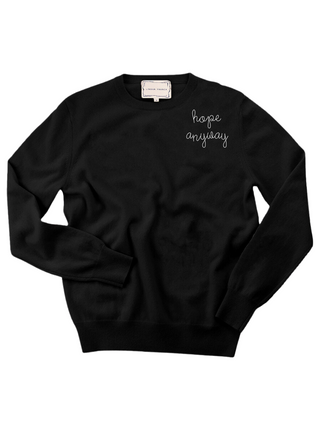 "hope anyway" Women's Crewneck