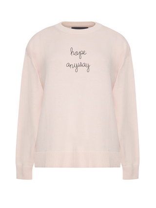 "hope anyway"  Maxine Sweater