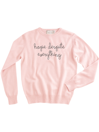 "hope despite everything" Women's Crewneck