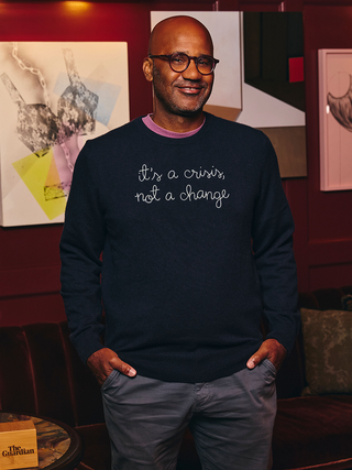 “it's a crisis, not a change” Men's Crewneck